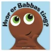 Babblarna sprogtræning Bog - Hvor er Babbas ting