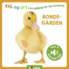 Kig og lyt. En lydbog for de mindste - Bondegården