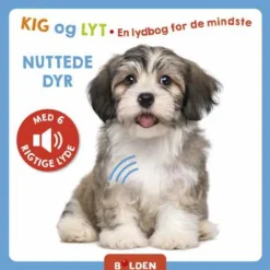 Kig og lyt. En lydbog for de mindste - Nuttede dyr