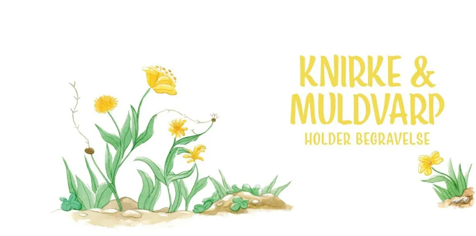 Knirke & Muldvarp holder begravelse