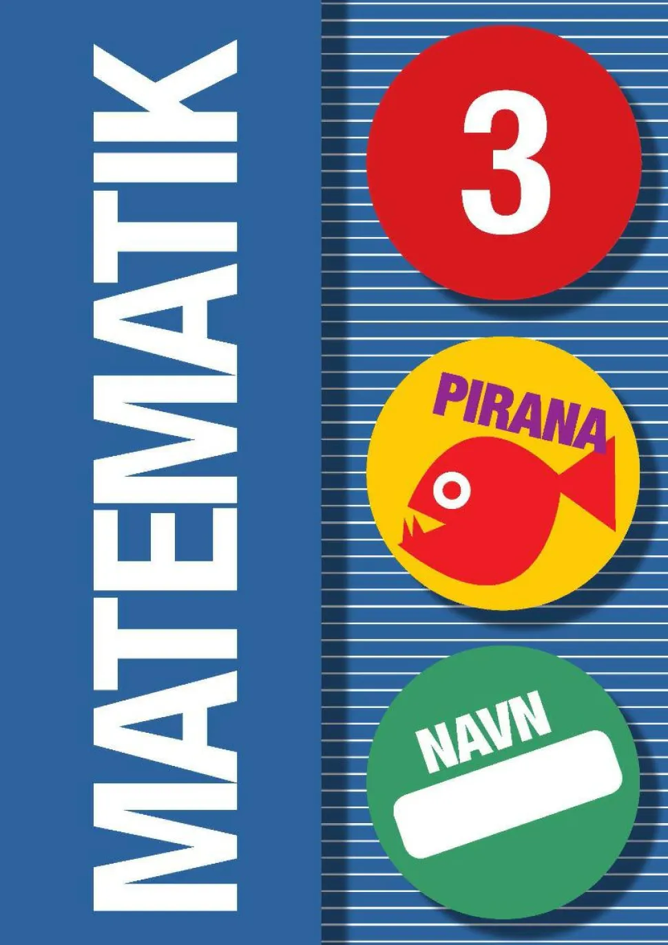 Pirana træningshæfte - Matematik: 0.-3. kl.