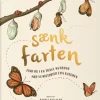 Sænk farten - Med 50 historier fra naturen